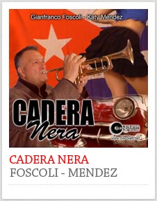 Cadera Nera - Gianfranco Foscoli - Katy Mendez